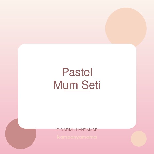 Pastel Mum Seti (3'lü)